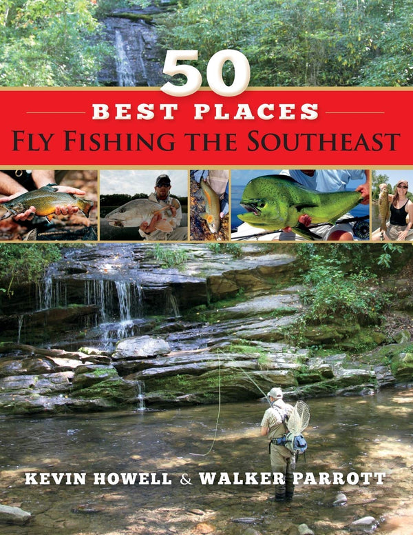 50 Best Places: Fly Fishing the Southeast