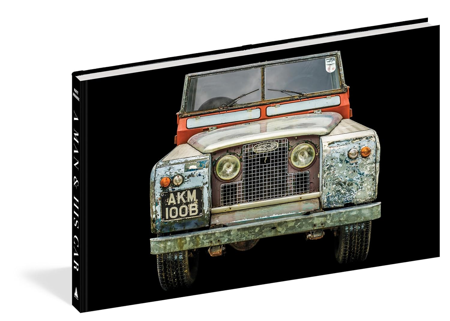A Man & His Car - Iconic Cars and Stories from the Men Who Love Them